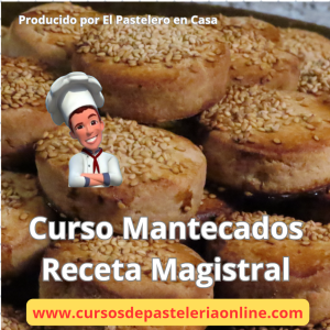 MANTECADOS ARTESANOS 100% Receta Magistral de Obrador Profesional